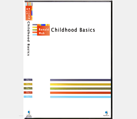 Ronald Mah - Childhood Basics Series Ronald Mah - Childhood Basics Series